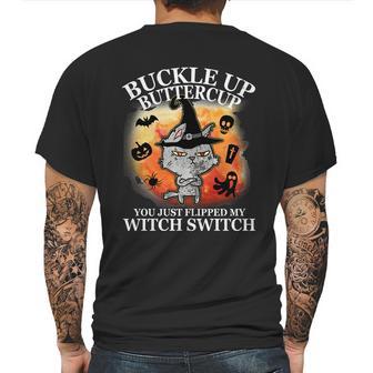 Buckle Up Buttercup You Just Flipped My Witch Switch Halloween Cat Mens Back Print T-shirt | Favorety