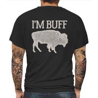 I Am Buff Gift For Lovers Mens Back Print T-shirt | Favorety