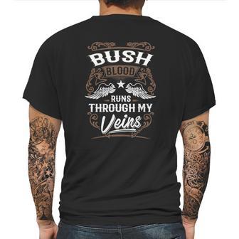 Bush Shirt Bush Blood Runs Through My Veins - Bush Tee Shirt Bush Hoodie Bush Family Bush Tee Bush Name Bush Lover Mens Back Print T-shirt | Favorety CA