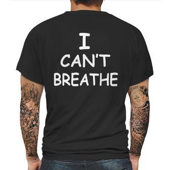 I Cant Breathe Protest Black Lives Matter Message Mens Back Print T-shirt | Favorety