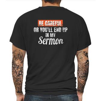 Be Careful Or Youll End Up In My Sermon Priest Mens Back Print T-shirt | Favorety UK