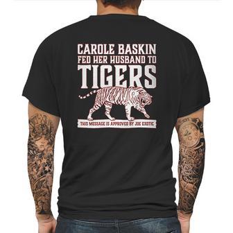 Carole Baskin Fed Her Husband To Tigers Mens Back Print T-shirt | Favorety DE