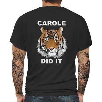 Carole Did It Carole Baskin Did It Tiger Carole Mens Back Print T-shirt | Favorety UK