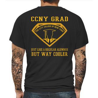 Ccny Grad Just Like A Regular Alumnus But Way Cooler Mens Back Print T-shirt | Favorety DE