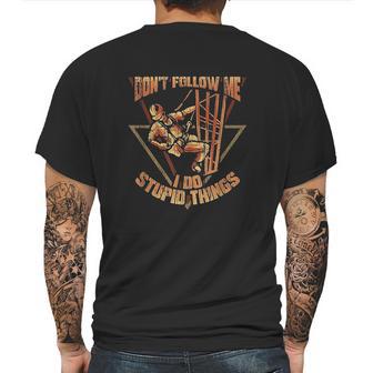 Cell Tower Climber Dont Follow Me I Do Stupid Things Mens Back Print T-shirt | Favorety DE