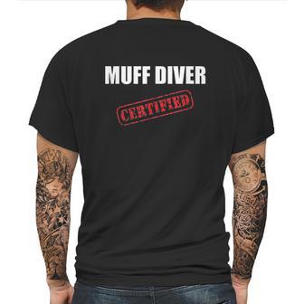 Certified Muff Diver Mens Back Print T-shirt | Favorety