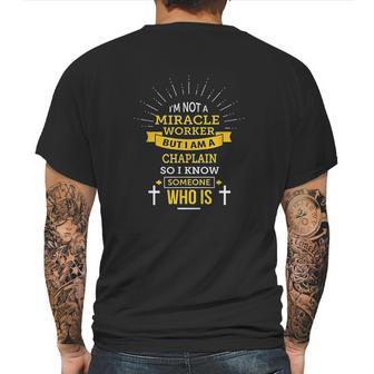 Chaplain Appreciation Miracle Worker Mens Back Print T-shirt | Favorety DE