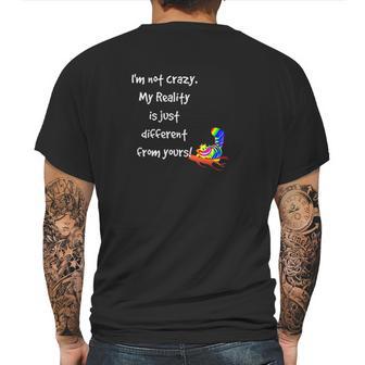 Cheshire Cat Quote Alice In Wonderland Costume Im Not Crazy Mens Back Print T-shirt | Favorety CA