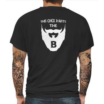 This Chick Wants The B Beard Mens Back Print T-shirt | Favorety