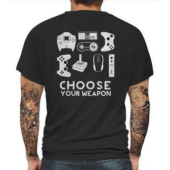 Choose Your Weapon Gamer Video Game Funny Nerdy Gaming Mens Back Print T-shirt | Favorety DE