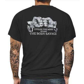 Civilize The Mind Make The Body Savage Brazilian Jiu Jitsu Judo Mens Back Print T-shirt | Favorety AU