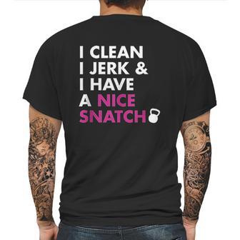 I Clean I Jerk And I Have A Nice Snatch Mens Back Print T-shirt | Favorety