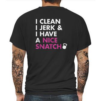 I Clean I Jerk And I Have A Nice Snatch Kettlebell Mens Back Print T-shirt | Favorety