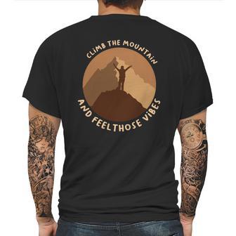 Climb The Mountain And Feel Those Vibes Camping Mens Back Print T-shirt | Favorety CA