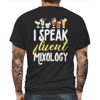 Cocktail Mixologist Bartender I Speak Fluent Mixology Mens Back Print T-shirt | Favorety CA