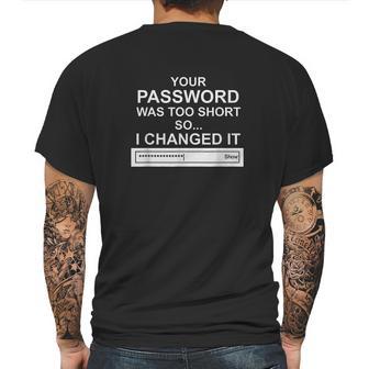 Computer Hacker Cybersecurity Your Password Was Too Short Mens Back Print T-shirt | Favorety DE