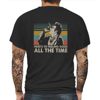 Cosmo Kramer Here’S To Feeling Good All The Time Vintage Shirt Mens Back Print T-shirt | Favorety