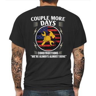 Couple More Days Construction We’Re Always Almost Done 9 Mens Back Print T-shirt | Favorety