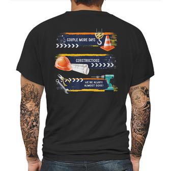 Mens Couple More Days Construction We’Re Always Almost Done Mens Back Print T-shirt | Favorety DE