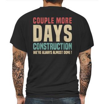 Couple More Days Construction We’Re Always Almost Done V16 Mens Back Print T-shirt | Favorety UK