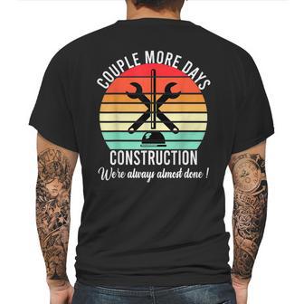 Couple More Days Construction We’Re Always Almost Done V50 Mens Back Print T-shirt | Favorety UK