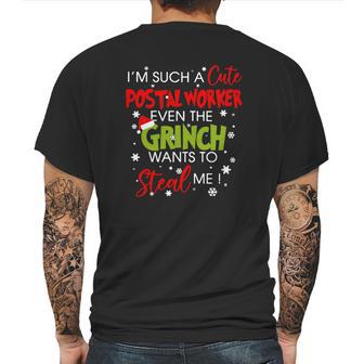 Im Such A Cute Postal Worker Even The Grinch Wants To Steal Me Mens Back Print T-shirt | Favorety CA