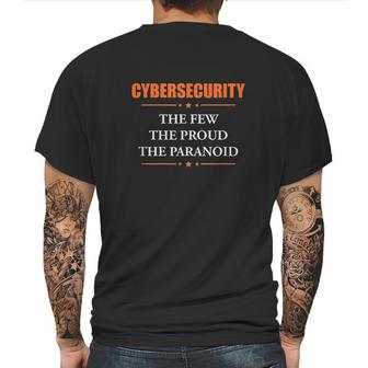 Cybersecurity The Few The Proud The Paranoid Funny Mens Back Print T-shirt | Favorety CA