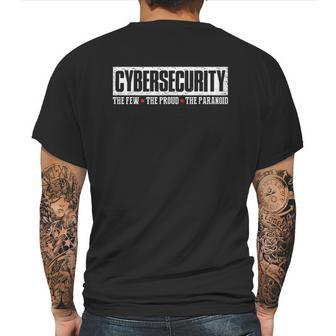 Cybersecurity The Few The Proud Paranoid Funny Programmer Mens Back Print T-shirt | Favorety UK