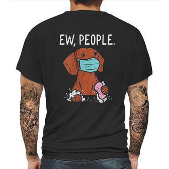 Dachshund Ew People Social Distancing Mens Back Print T-shirt | Favorety AU