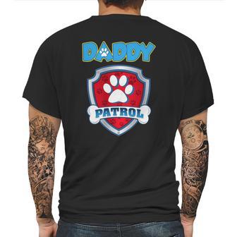 Daddy Patrol - Funny Gift Birthday Party Mens Back Print T-shirt | Favorety