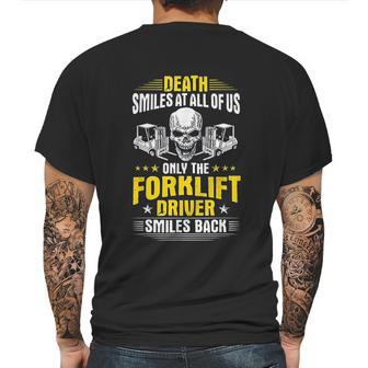 Death Smiles At All Of Us Forklift Driver Mens Back Print T-shirt | Favorety AU