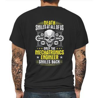 Death Smiles At All Of Us Mechatronics Engineer Mens Back Print T-shirt | Favorety DE