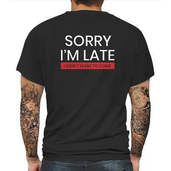 Decrum Sorry I Am Late Mens Back Print T-shirt | Favorety CA