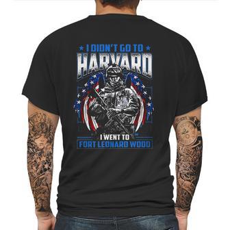 I Didnt Go To Harvard I Went To Fort Leonard Wood Mens Back Print T-shirt | Favorety DE