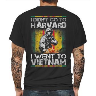 I Didnt Go To Harvard I Went To Vietnam Mens Back Print T-shirt | Favorety