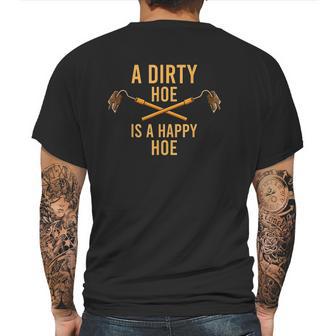 Dirty Hoe I Garden Gadget Agriculture Husbandry Mens Back Print T-shirt | Favorety UK