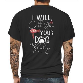 Dog Groomer Calls Pet Grooming Outfit Dog Care Gift Mens Back Print T-shirt | Favorety