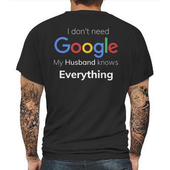 I Dont Need Google My Husband Knows Everything For Couple T Mens Back Print T-shirt | Favorety CA