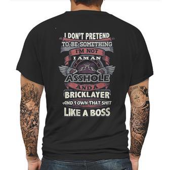 I Don’T Pretend To Be Something Bricklayer Like A Boss Mens Back Print T-shirt | Favorety DE