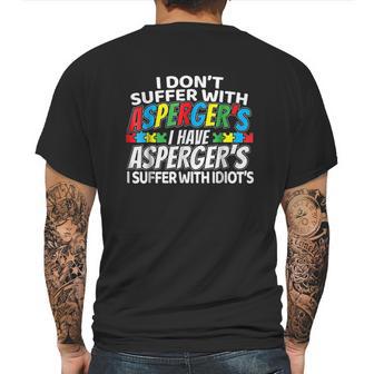 I Dont Suffer With Aspergers Mens Back Print T-shirt | Favorety CA