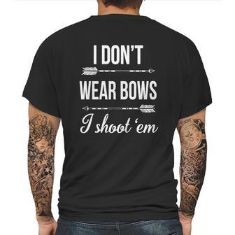 I Dont-Wear-BowsI-Shoot-Them Mens Back Print T-shirt | Favorety DE