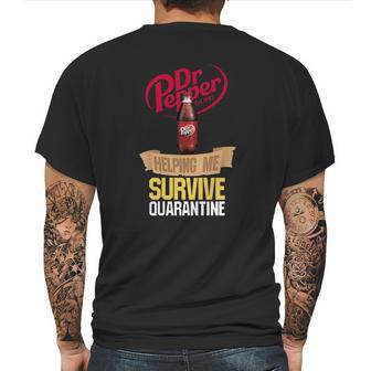 Dr Pepper Est 1885 Helping Me Survive Quarantine Mens Back Print T-shirt | Favorety