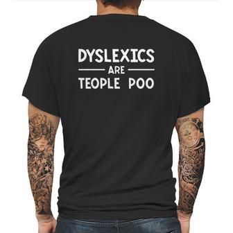 Dyslexics Are Teople Poo Learning Disability Mens Back Print T-shirt | Favorety DE