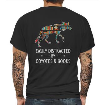 Easily Distracted By Coyotes Books Lover Gift Wolf Pup Mens Back Print T-shirt | Favorety