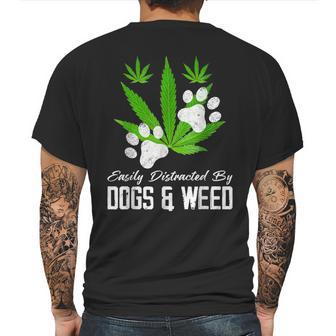 Easily Distracted By Dogs And Weed Cannabis 420 Outfits Mens Back Print T-shirt | Favorety AU