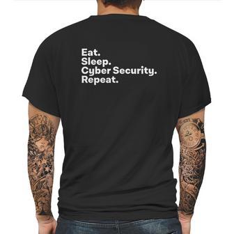 Eat Sleep Cybersecurity Gifts For Cyber Security Analyst Mens Back Print T-shirt | Favorety