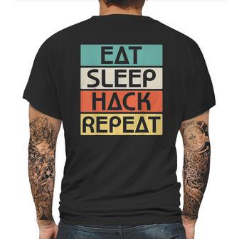 Eat Sleep Hack Repeat Mens Back Print T-shirt | Favorety