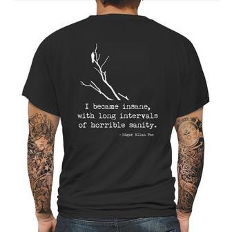 Edgar Allan Poe Quote I Became Insane Mens Back Print T-shirt | Favorety AU