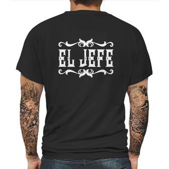 El Jefe The Boss Spanish Mexican Mens Back Print T-shirt | Favorety CA