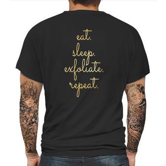 Esthetician Supplies Eat Sleep Exfoliate Mens Back Print T-shirt | Favorety